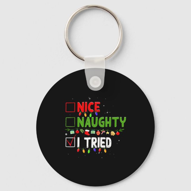 Nice Naughty I Tried Family Xmas Pajama Funny Chri Key Ring (Front)