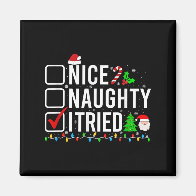 Nice Naughty I Tried Family Xmas Pajama Funny Chri Magnet (Front)