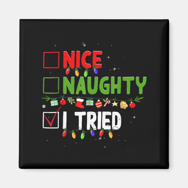 Nice Naughty I Tried Family Xmas Pajama Funny Chri Magnet (Front)