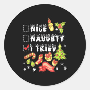 Nice Naughty I Tried Funny Candy Christmas Pajama Classic Round Sticker