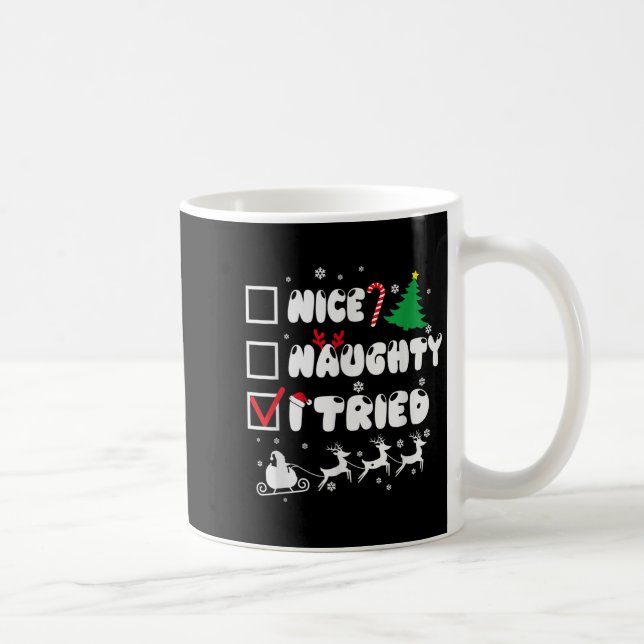 Nice Naughty I Tried Funny Christmas 2022  Coffee Mug (Right)