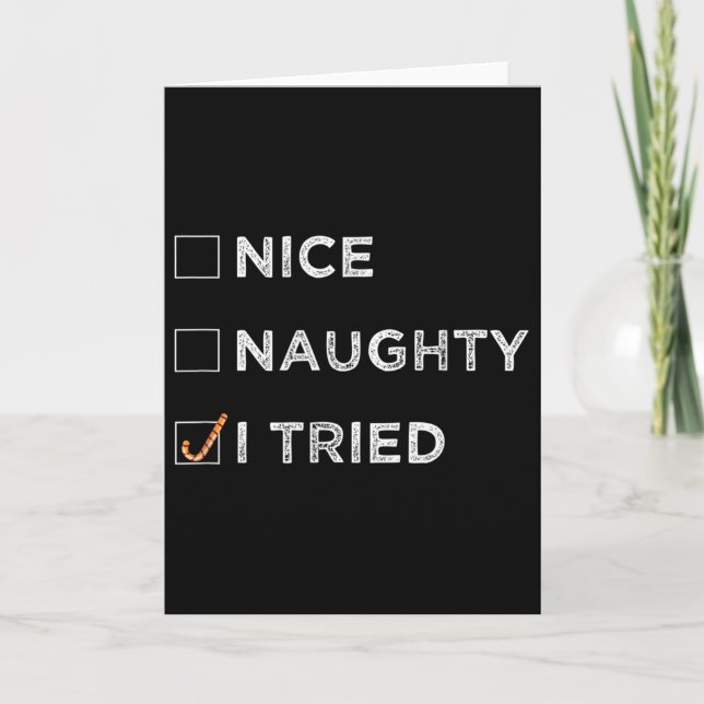 Nice Naughty I Tried - Funny Christmas  Card (Front)