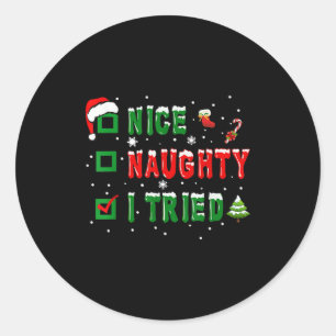 Nice Naughty I Tried Funny Christmas Family Matchi Classic Round Sticker