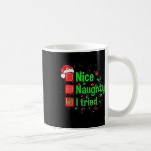 Nice Naughty I Tried Funny Christmas Family Matchi Coffee Mug