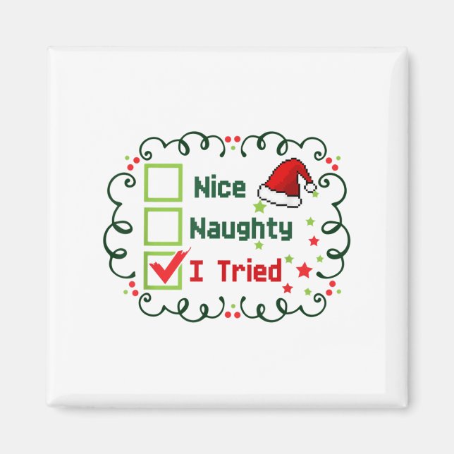 Nice Naughty I Tried Funny Christmas Family Matchi Magnet (Front)