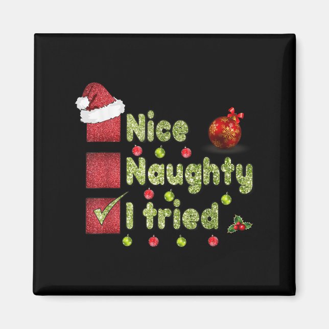 Nice Naughty I Tried Funny Christmas Family Matchi Magnet (Front)