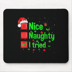 Nice Naughty I Tried Funny Christmas Family Matchi Mouse Mat