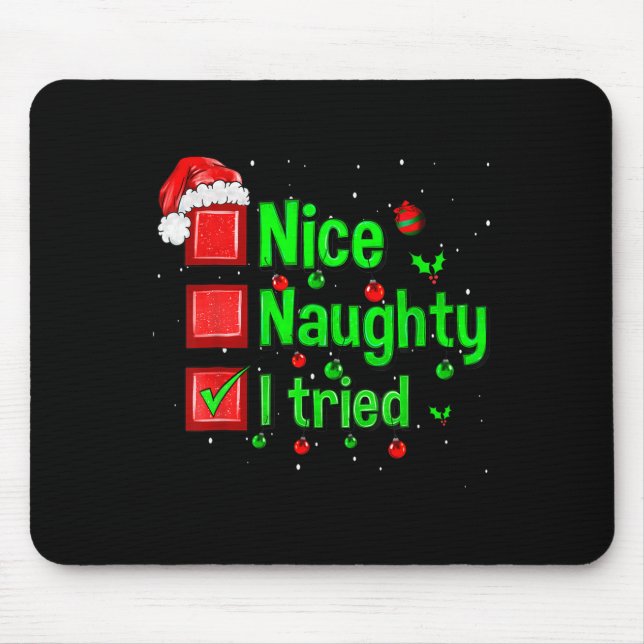 Nice Naughty I Tried Funny Christmas Family Matchi Mouse Mat (Front)