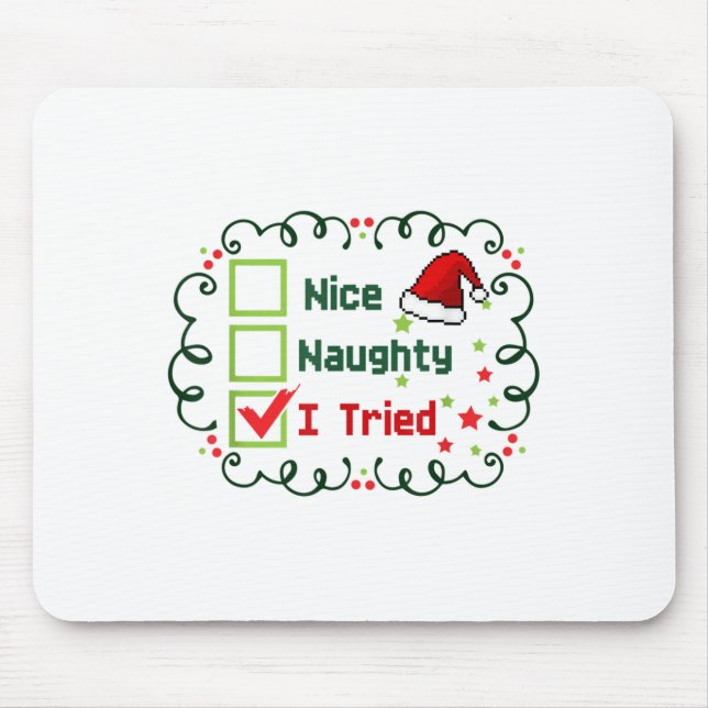 Nice Naughty I Tried Funny Christmas Family Matchi Mouse Mat (Front)