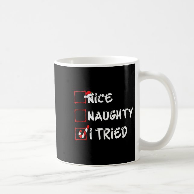 Nice Naughty I Tried Funny Christmas Family Pajama Coffee Mug (Right)