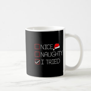 Nice Naughty I Tried Funny Christmas Family Pajama Coffee Mug