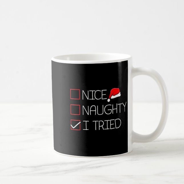 Nice Naughty I Tried Funny Christmas Family Pajama Coffee Mug (Right)