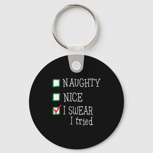 Nice Naughty I Tried Funny Christmas Family Pajama Key Ring (Front)