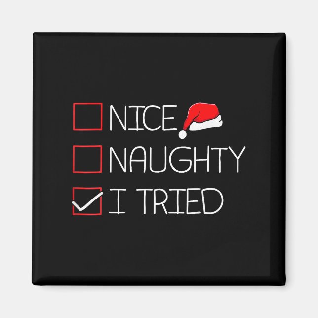 Nice Naughty I Tried Funny Christmas Family Pajama Magnet (Front)