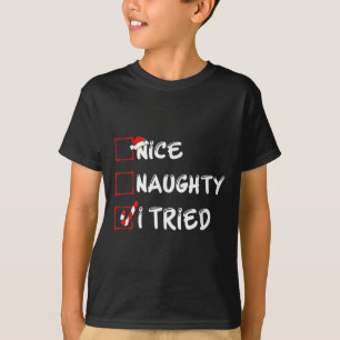 Nice Naughty I Tried Funny Christmas Family Pajama T-Shirt