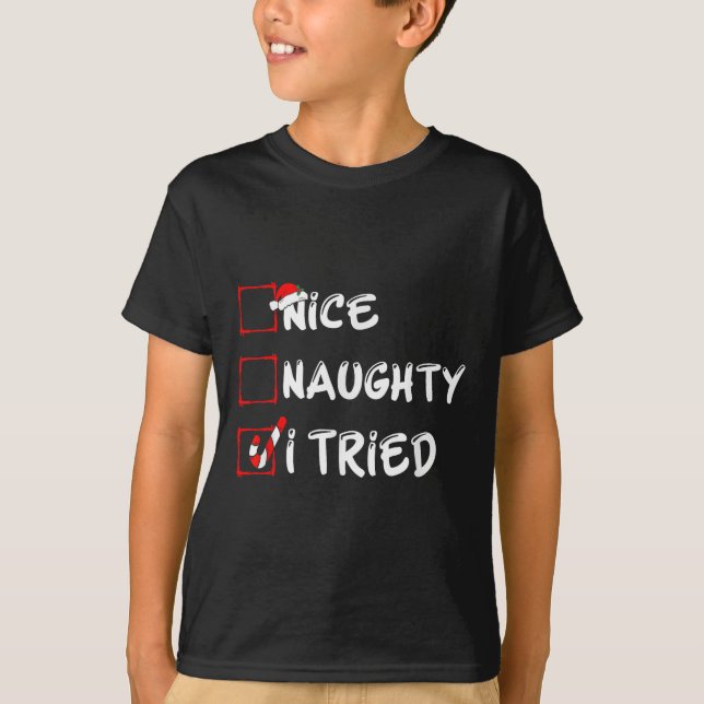 Nice Naughty I Tried Funny Christmas Family Pajama T-Shirt (Front)