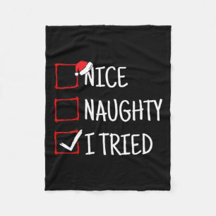 Nice Naughty I Tried Funny Christmas Fleece Blanket