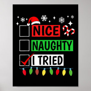 Nice Naughty I Tried Funny Christmas Holiday Famil Poster