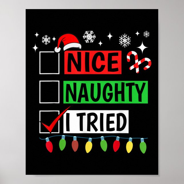 Nice Naughty I Tried Funny Christmas Holiday Famil Poster (Front)