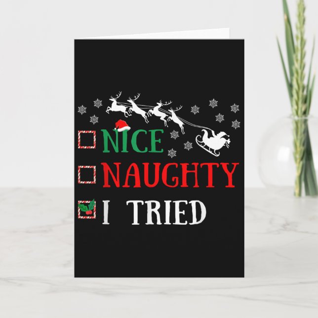 Nice Naughty I Tried Funny Christmas Joke  Card (Front)
