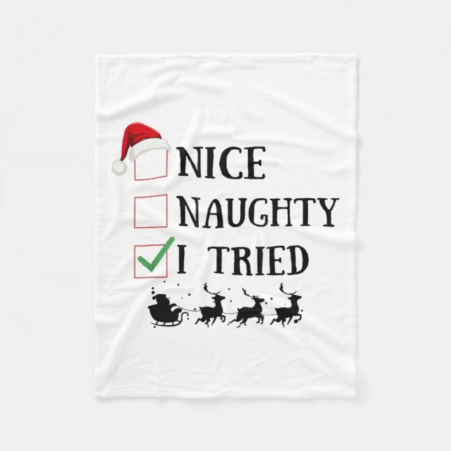 Nice Naughty I Tried Funny Christmas List  Fleece Blanket (Front)