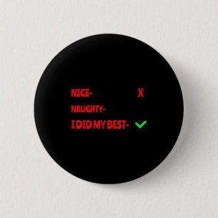 Nice Naughty I Tried Funny Christmas Matching 6 Cm Round Badge