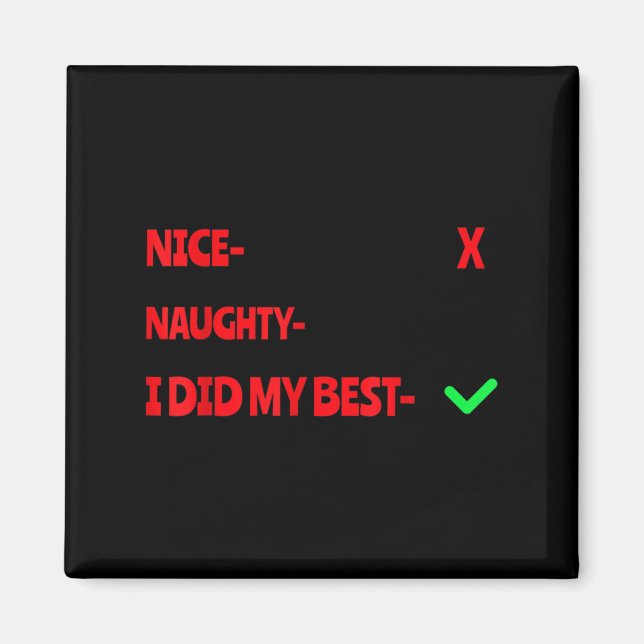 Nice Naughty I Tried Funny Christmas Matching  Magnet (Front)