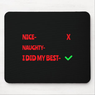 Nice Naughty I Tried Funny Christmas Matching Mouse Mat