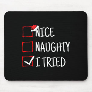 Nice Naughty I Tried Funny Christmas Mouse Mat