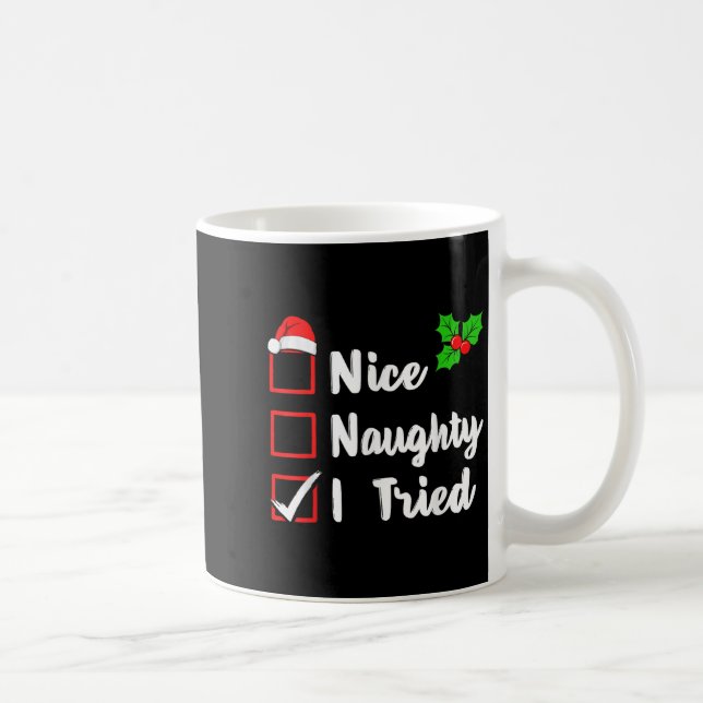 Nice Naughty I Tried Funny Christmas Pjs Family Ma Coffee Mug (Right)