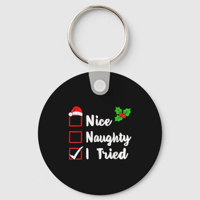 Nice Naughty I Tried Funny Christmas Pjs Family Ma Key Ring (Front)
