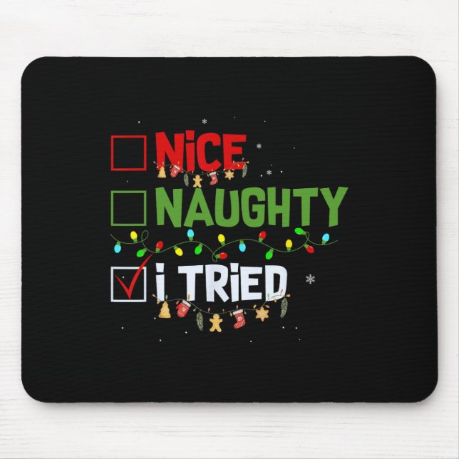 Nice Naughty I Tried Funny Christmas Pjs Family Ma Mouse Mat (Front)