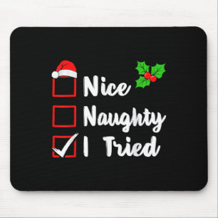 Nice Naughty I Tried Funny Christmas Pjs Family Ma Mouse Mat