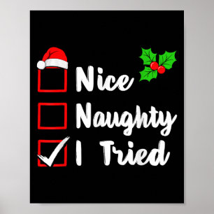 Nice Naughty I Tried Funny Christmas Pjs Family Ma Poster