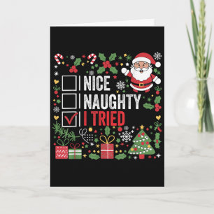 Nice Naughty I Tried Funny Christmas Santa Claus Card