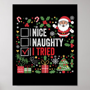 Nice Naughty I Tried Funny Christmas Santa Claus  Poster