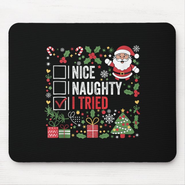 Nice Naughty I Tried Funny Christmas Santa Claus T Mouse Mat (Front)
