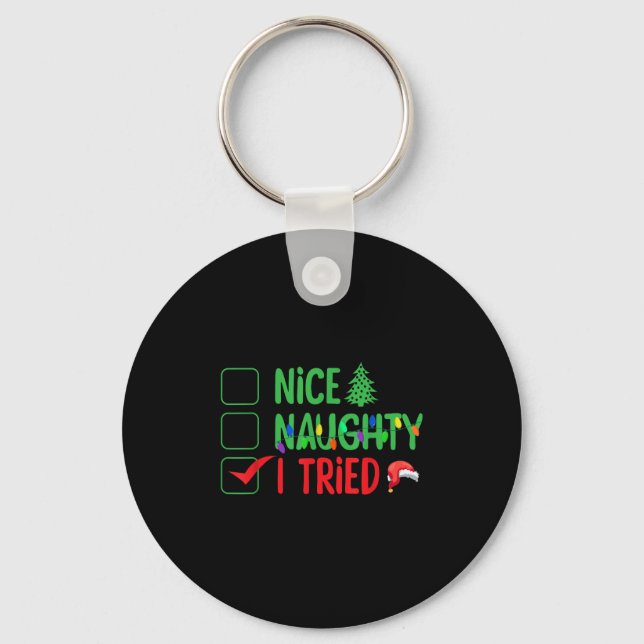Nice Naughty I Tried Funny Christmas Xmas  Key Ring (Front)