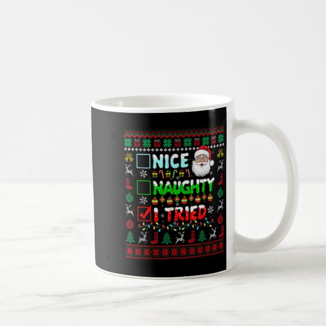 Nice Naughty I Tried Funny List Santa Face Christm Coffee Mug (Right)