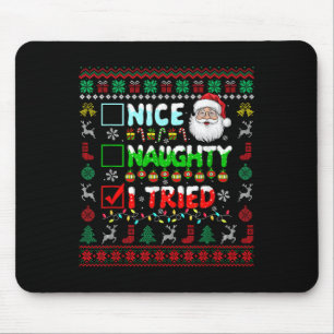Nice Naughty I Tried Funny List Santa Face Christm Mouse Mat
