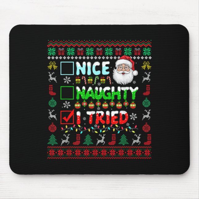 Nice Naughty I Tried Funny List Santa Face Christm Mouse Mat (Front)