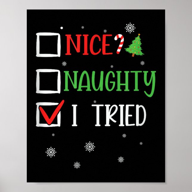 Nice Naughty I Tried Holiday Humor Uni-adults Blac Poster (Front)