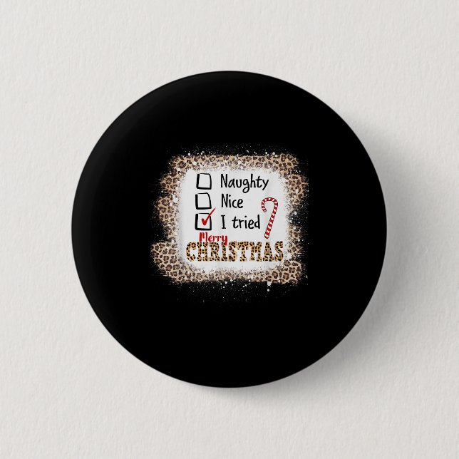 Nice Naughty I Tried Leopard Funny Christmas List  6 Cm Round Badge (Front)