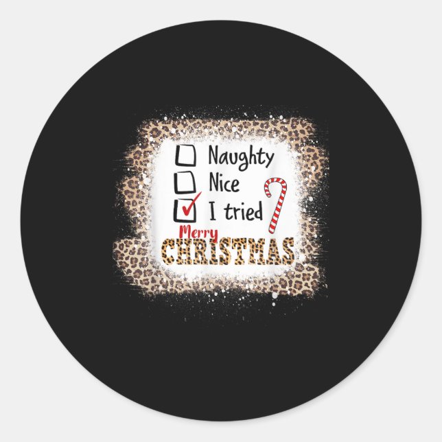 Nice Naughty I Tried Leopard Funny Christmas List  Classic Round Sticker (Front)