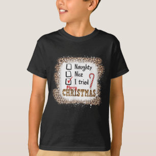 Nice Naughty I Tried Leopard Funny Christmas List  T-Shirt