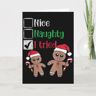 Nice Naughty I Tried List Gingerbread Christmas  Card