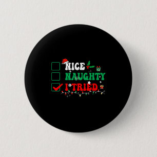 Nice Naughty I Tried Matching Christmas Funny Fami 6 Cm Round Badge