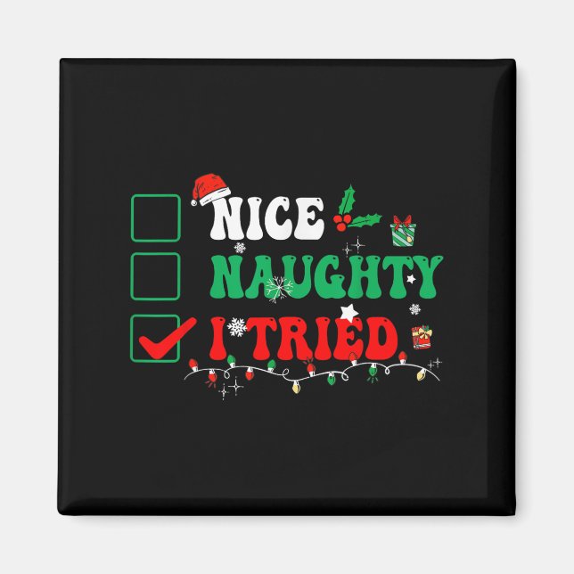 Nice Naughty I Tried Matching Christmas Funny Fami Magnet (Front)