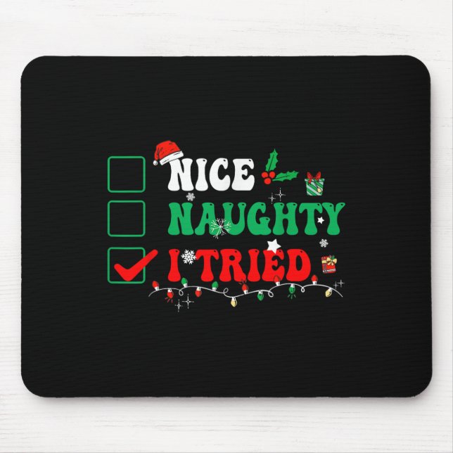 Nice Naughty I Tried Matching Christmas Funny Fami Mouse Mat (Front)