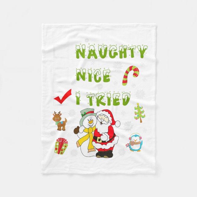 Nice Naughty I Tried Merry Christmas Shirt_1  Fleece Blanket (Front)